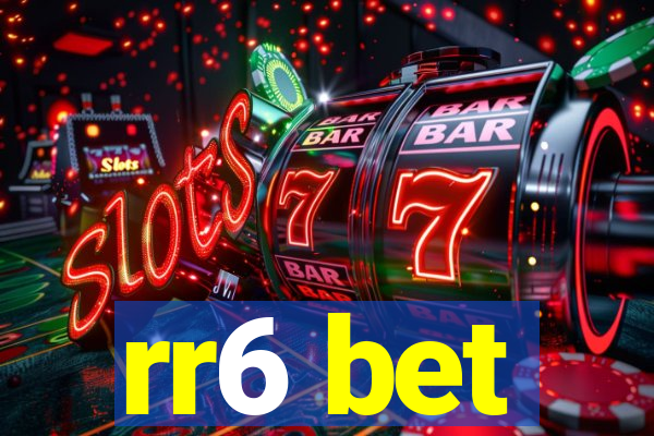 rr6 bet